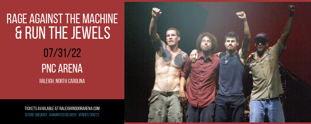 Rage Against The Machine & Run the Jewels at PNC Arena
