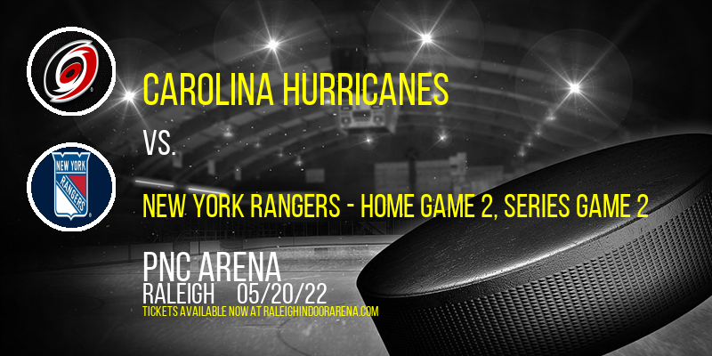 NHL Eastern Conference Second Round: Carolina Hurricanes vs. TBD - Home Game 2 (Date: TBD - If Necessary) at PNC Arena