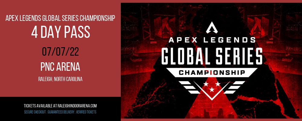 Apex Legends Global Series Championship - 4 Day Pass at PNC Arena tickets Apex Legends Global Series Championship - 4 Day Pass at PNC Arena