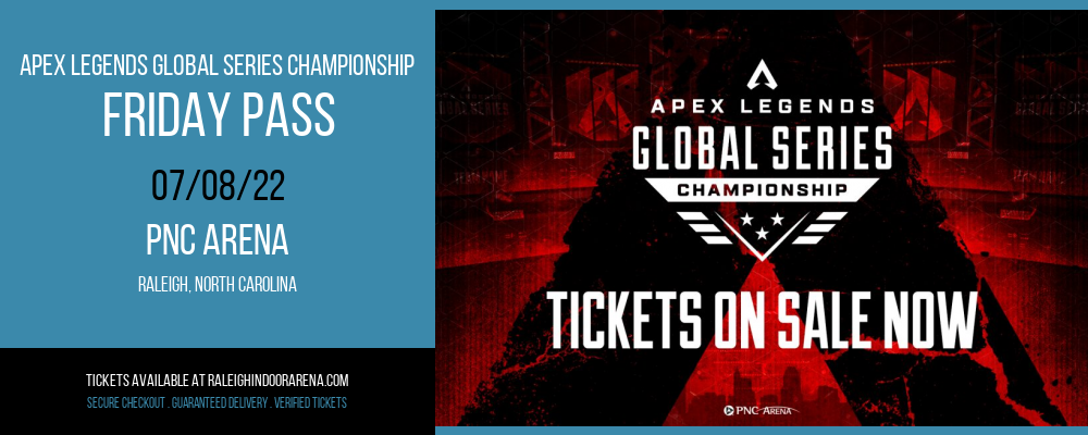 Apex Legends Global Series Championship - Friday Pass at PNC Arena tickets Apex Legends Global Series Championship - Friday Pass at PNC Arena