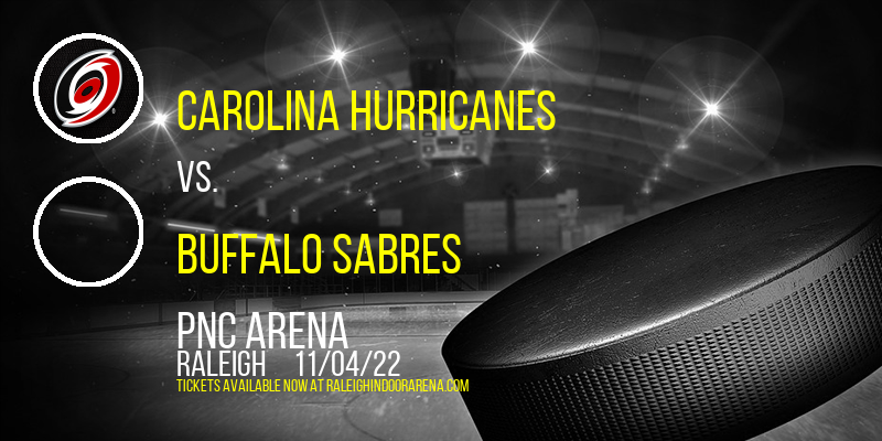 Carolina Hurricanes vs. Buffalo Sabres at PNC Arena