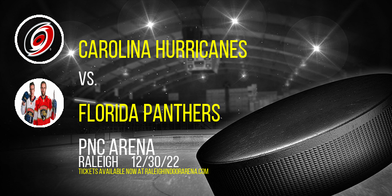 Carolina Hurricanes vs. Florida Panthers at PNC Arena