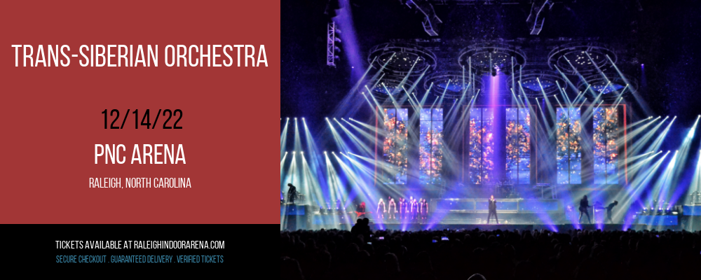 Trans-Siberian Orchestra at PNC Arena tickets Trans-Siberian Orchestra at PNC Arena