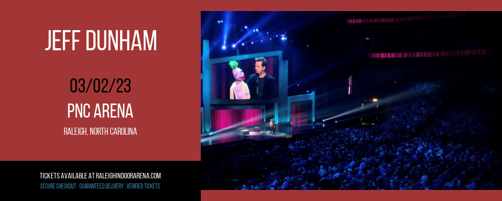 Jeff Dunham at PNC Arena tickets Jeff Dunham at PNC Arena
