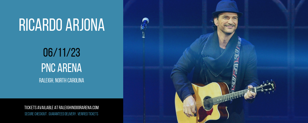 Ricardo Arjona at PNC Arena tickets Ricardo Arjona at PNC Arena