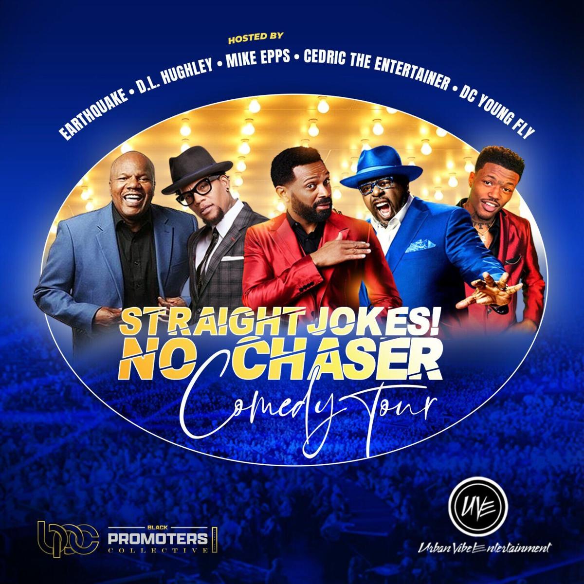 Straight Jokes No Chaser: Mike Epps, Cedric The Entertainer, D.L. Hughley, Earthquake & DC Young Fly at PNC Arena