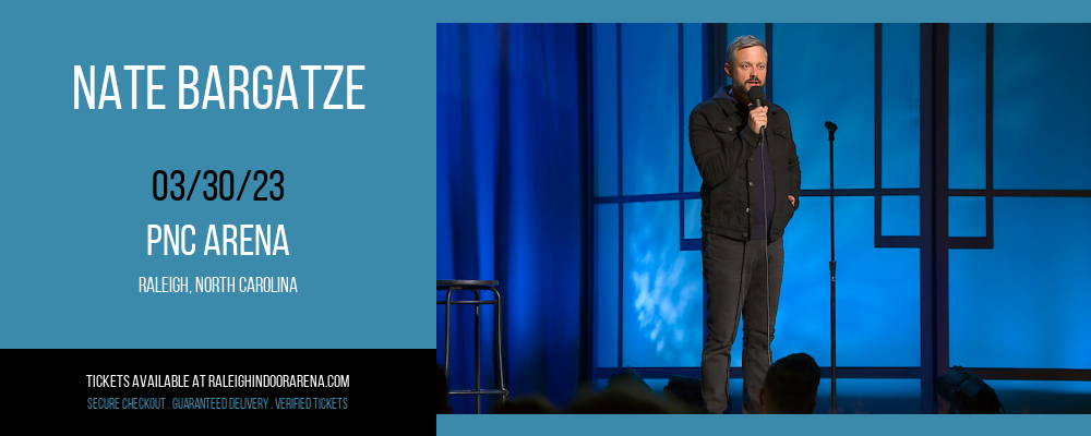 Nate Bargatze at PNC Arena tickets Nate Bargatze at PNC Arena