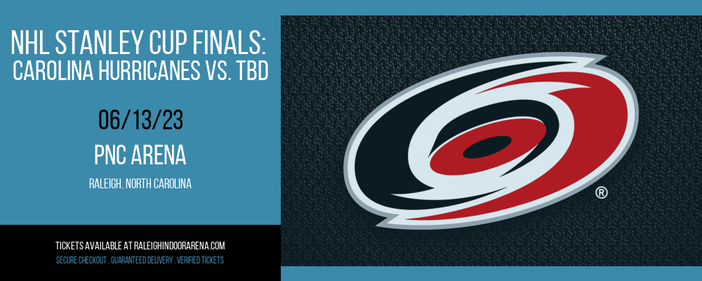 NHL Stanley Cup Finals: Carolina Hurricanes vs. TBD [CANCELLED] at PNC Arena