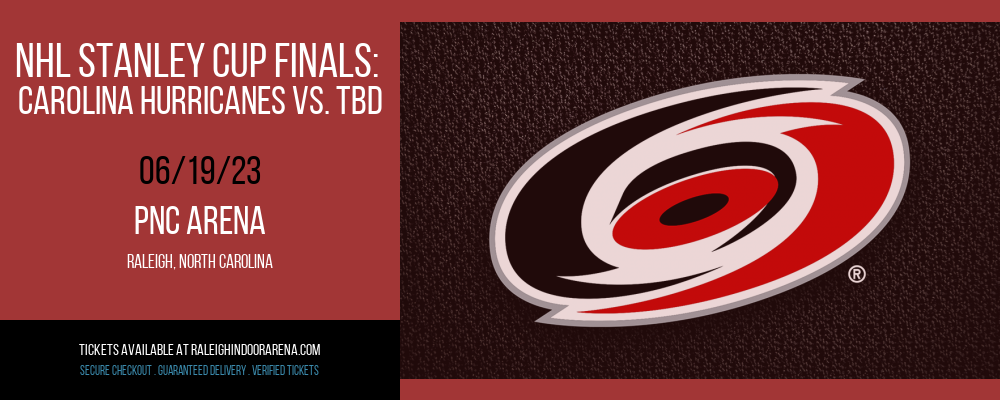 NHL Stanley Cup Finals: Carolina Hurricanes vs. TBD [CANCELLED] at PNC Arena