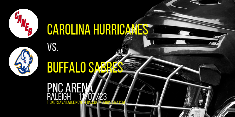 Carolina Hurricanes vs. Buffalo Sabres at PNC Arena