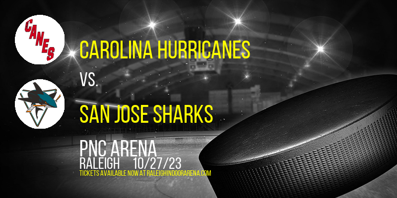 Carolina Hurricanes vs. San Jose Sharks at PNC Arena