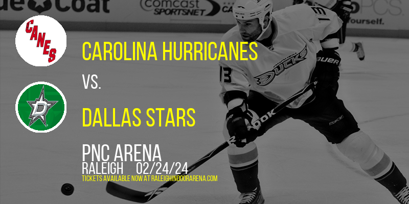 Carolina Hurricanes vs. Dallas Stars at PNC Arena