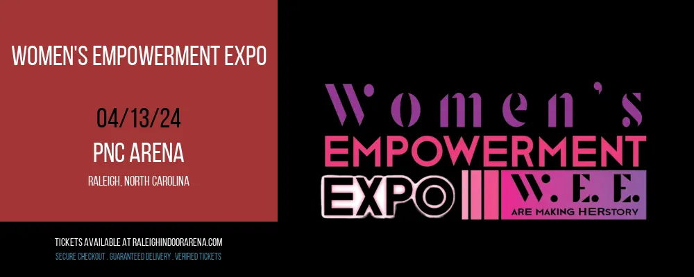 Women's Empowerment Expo at PNC Arena